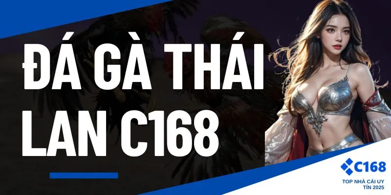 Đá gà Thái Lan C168